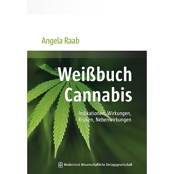 Weißbuch Cannabis, Angela Raab