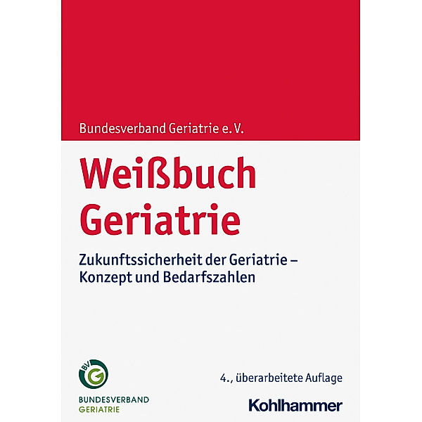 Weissbuch Geriatrie, Bundesverband Geriatrie e. V.