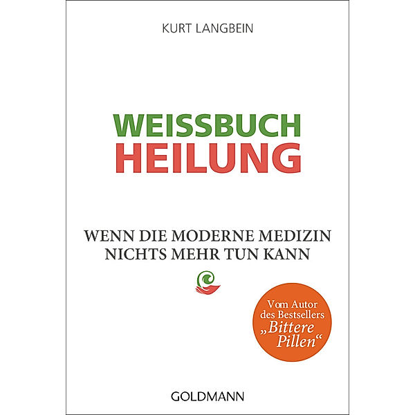 Weissbuch Heilung, Kurt Langbein