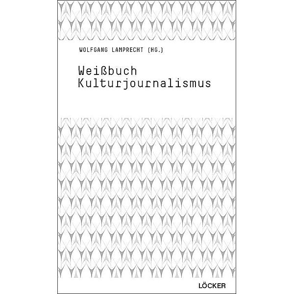 Weissbuch Kulturjournalismus