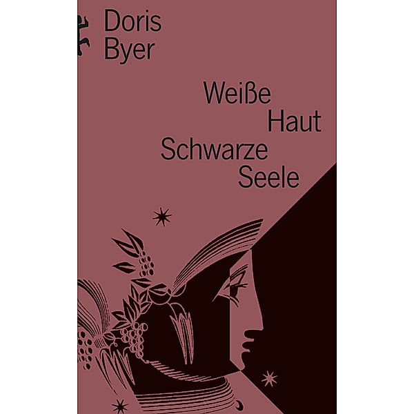 Weisse Haut Schwarze Seele, Doris Byer