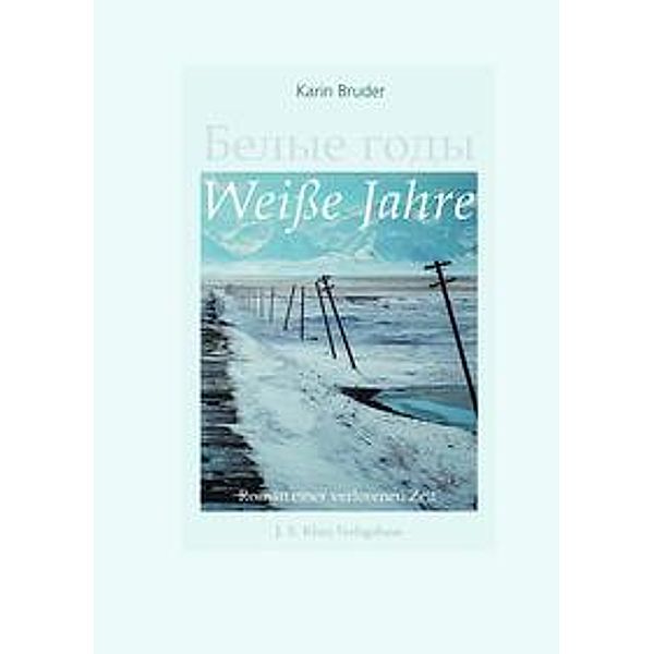 Weisse Jahre, Karin Bruder