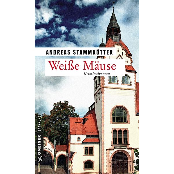 Weisse Mäuse / Kommissare Kroll und Wiggins Bd.5, Andreas Stammkötter