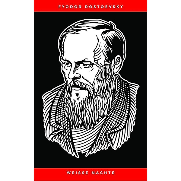 Weisse Nachte, Fyodor Dostoevsky