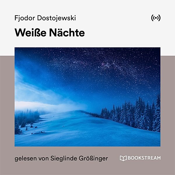 Weiße Nächte, Fjodor Dostojewski