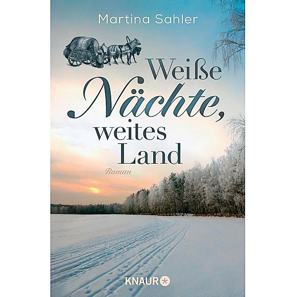 Weisse Nächte, weites Land, Martina Sahler