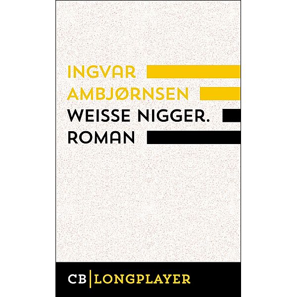 Weiße Nigger, Ingvar Ambjørnsen