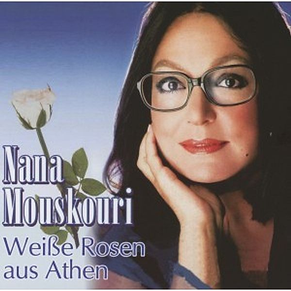 Weiße Rosen Aus Athen, Nana Mouskouri