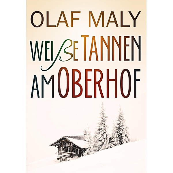 Weiße Tannen am Oberhof, Olaf Maly
