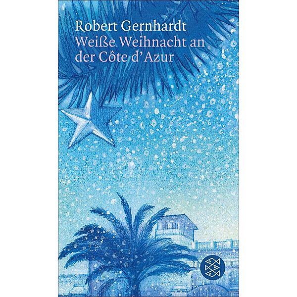 Weiße Weihnacht an der Côte d'Azur, Robert Gernhardt