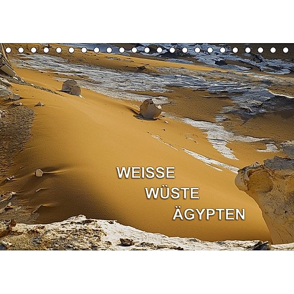 Weisse Wüste Ägypten (Tischkalender 2018 DIN A5 quer), Gerhard Zinn