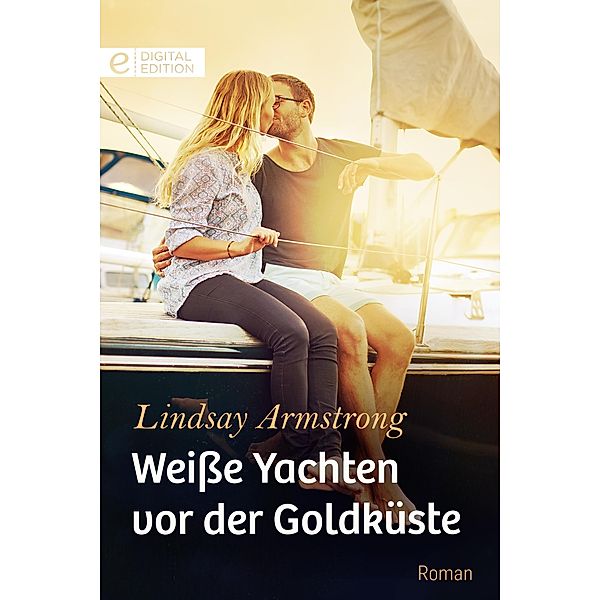 Weisse Yachten vor der Goldküste, Lindsay Armstrong