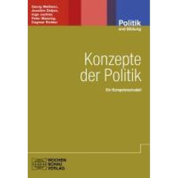 Weisseno, G: Konzepte der Politik, Georg Weisseno, Joachim Detjen, Ingo Juchler, Peter Massing, Dagmar Richter