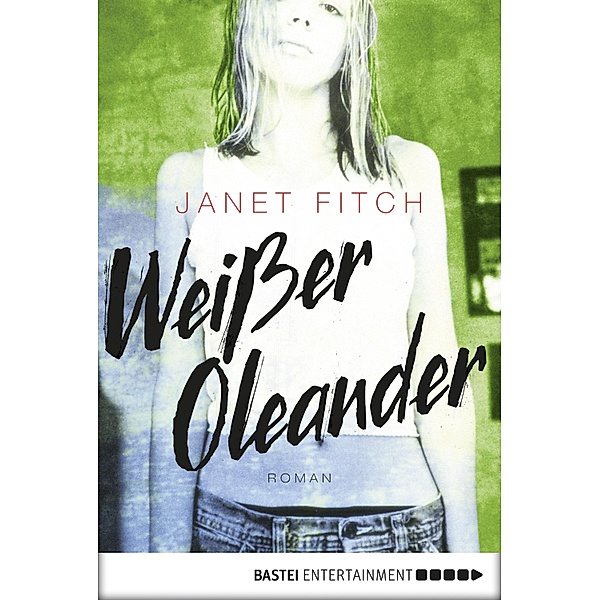 Weißer Oleander, Janet Fitch