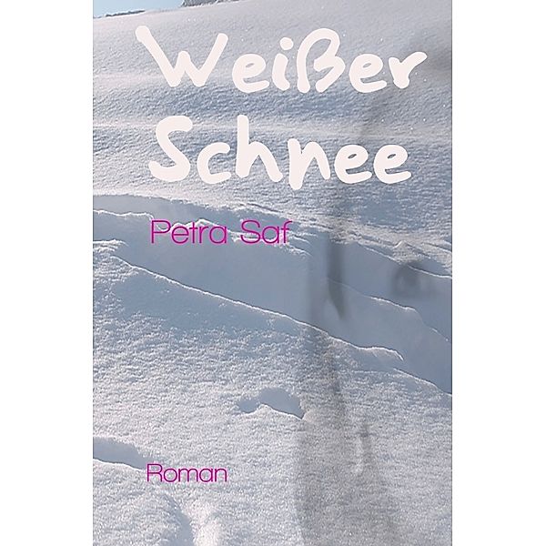 Weisser Schnee, Schwarzer Mohn, Brauner Sand / Weisser Schnee, Petra Saf