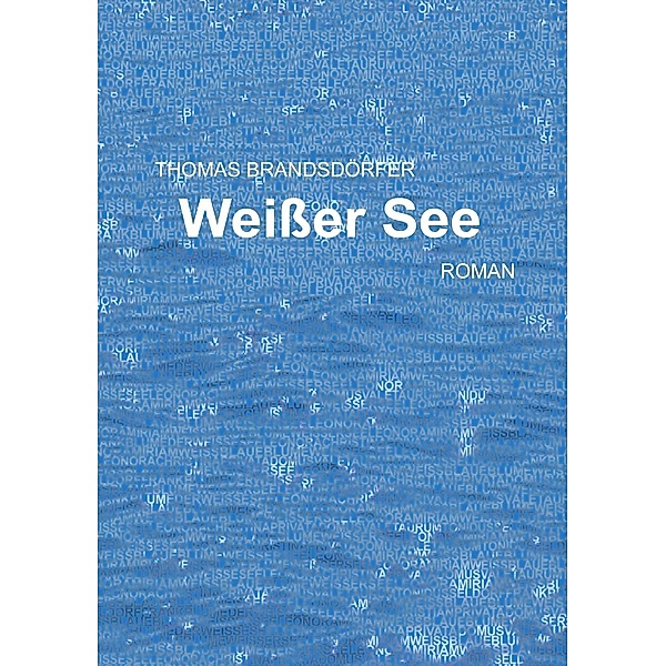 Weisser See, Thomas Brandsdörfer