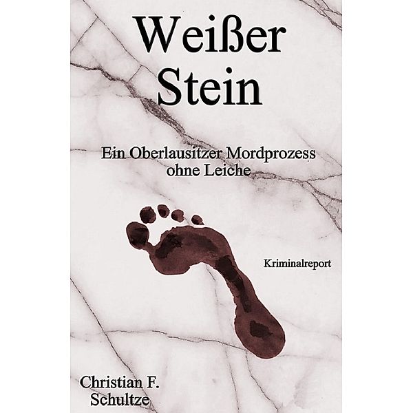 Weisser Stein, Christian F. Schultze