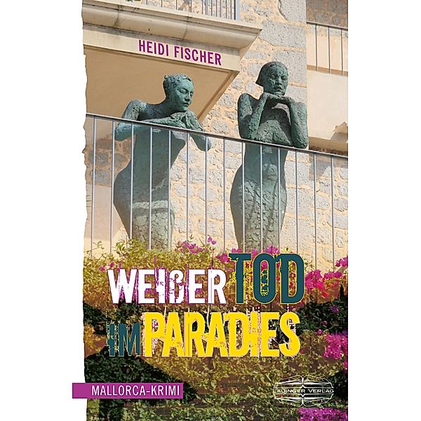 Weisser Tod im Paradies, Heidi Fischer