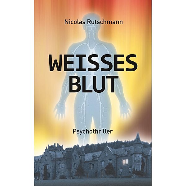 Weisses Blut, Nicolas Rutschmann