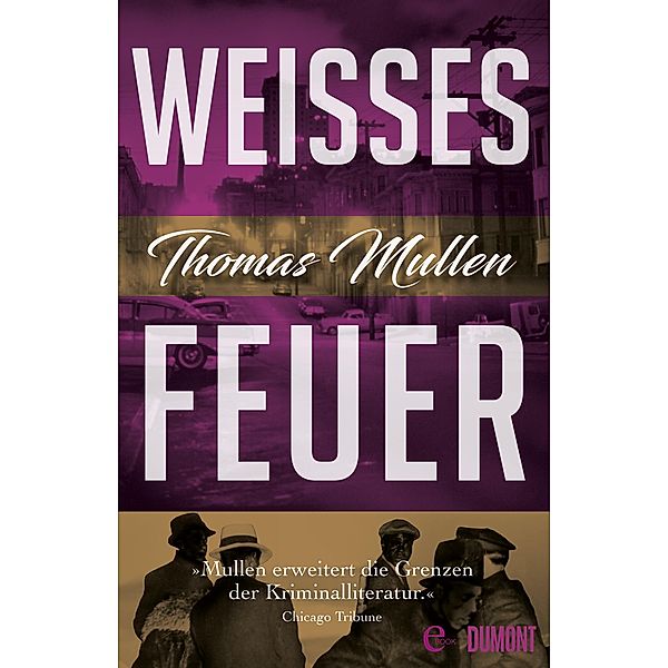 Weisses Feuer / Darktown Bd.2, Thomas Mullen