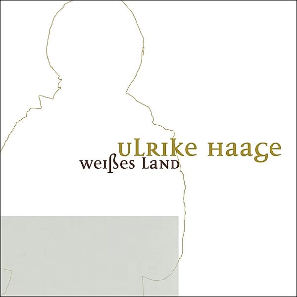 Weisses Land, Ulrike Haage