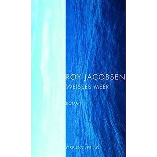 Weißes Meer, Roy Jacobsen