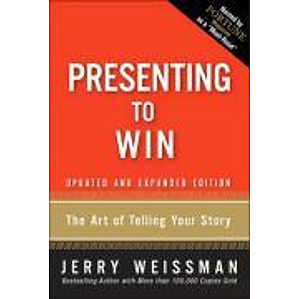 Weissman, J: Presenting to Win, Jerry Weissman