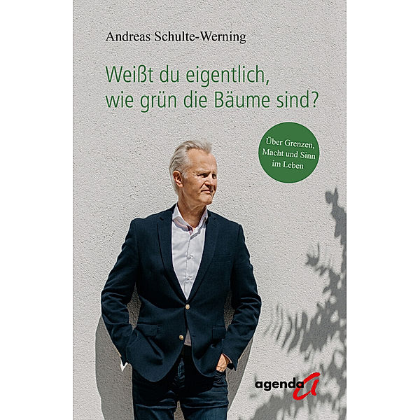 Weißt du eigentlich, wie grün die Bäume sind?, Andreas Schulte-Werning