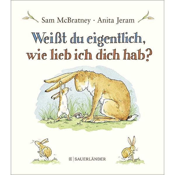 Weisst du eigentlich, wie lieb ich dich hab?, Sam Mcbratney, Anita Jeram