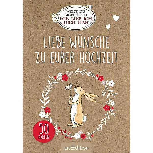 Weißt du eigentlich, wie lieb ich dich hab? Liebe Wünsche zu eurer Hochzeit, Anita Jeram, Sam Mcbratney