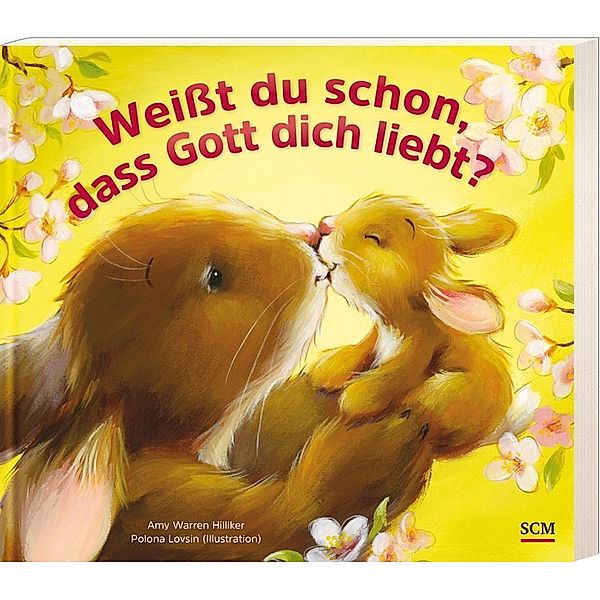 Weißt du schon, dass Gott dich liebt?, Amy Warren Hilliker