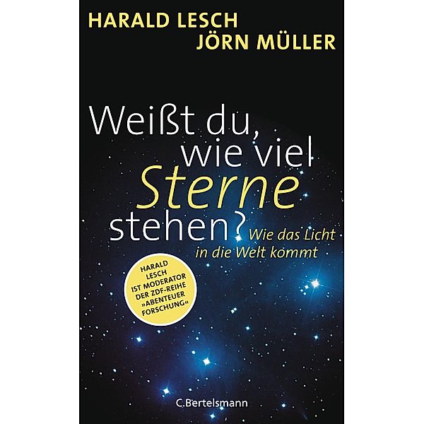 Weißt du, wie viel Sterne stehen?, Harald Lesch, Jörn Müller