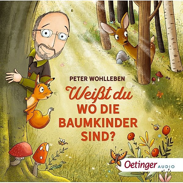 Weißt du, wo die Baumkinder sind?,1 Audio-CD, Peter Wohlleben