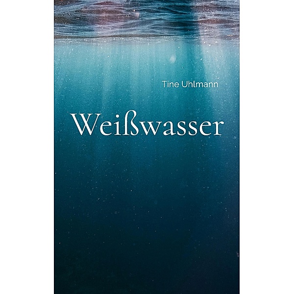 Weisswasser, Tine Uhlmann