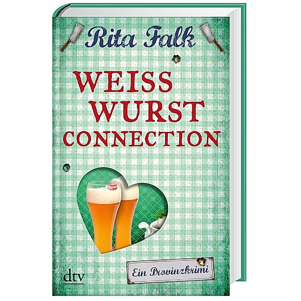 Weisswurstconnection / Franz Eberhofer Bd.8, Rita Falk
