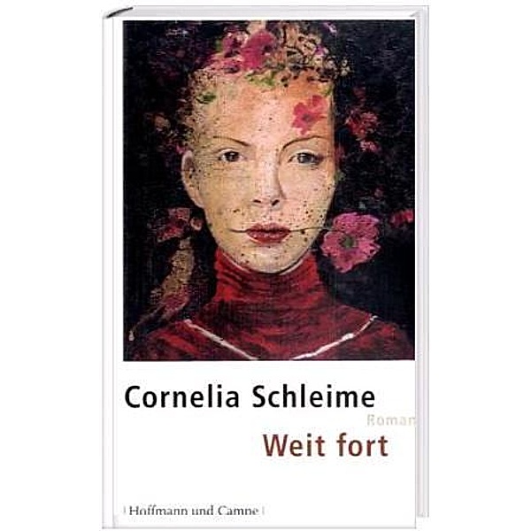 Weit fort, Cornelia Schleime