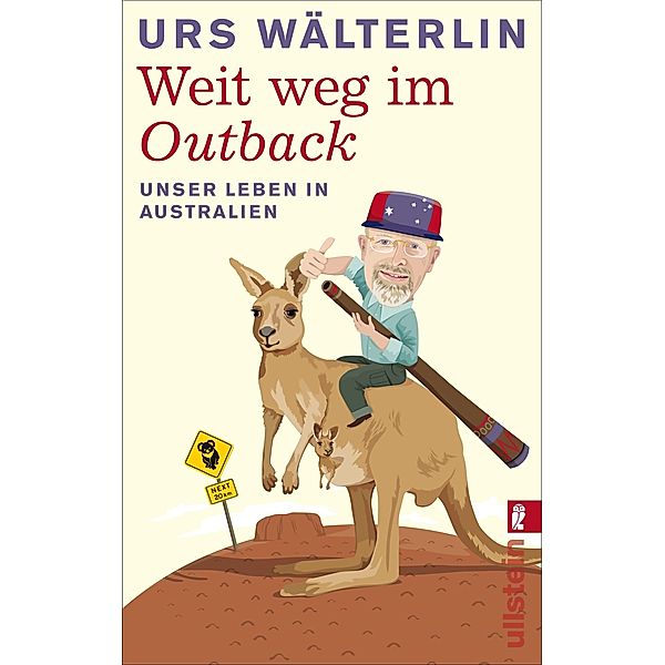 Weit weg im Outback / Ullstein eBooks, Urs Wälterlin