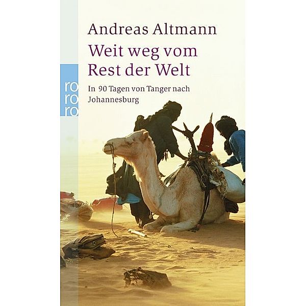 Weit weg vom Rest der Welt, Andreas Altmann