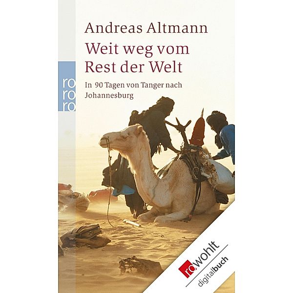 Weit weg vom Rest der Welt, Andreas Altmann