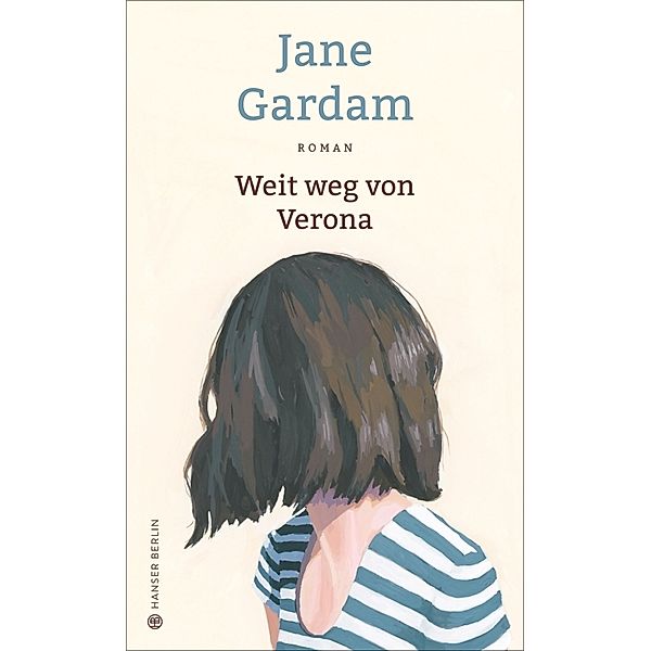 Weit weg von Verona, Jane Gardam