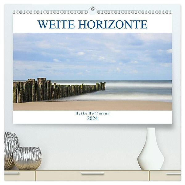 Weite Horizonte (hochwertiger Premium Wandkalender 2024 DIN A2 quer), Kunstdruck in Hochglanz, Heike Hoffmann