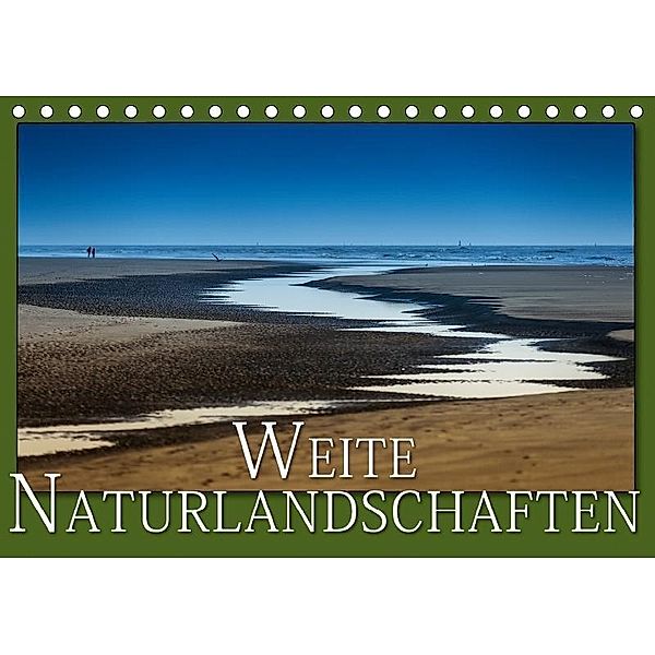 Weite Naturlandschaften (Tischkalender 2017 DIN A5 quer), Dieter Gödecke