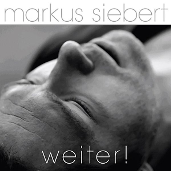 Weiter!, Markus Siebert