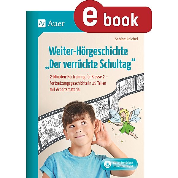 Weiter-Hörgeschichte Der verrückte Schultag, Sabine Reichel