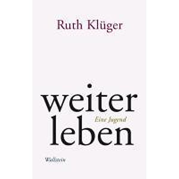 weiter leben, Ruth Klüger