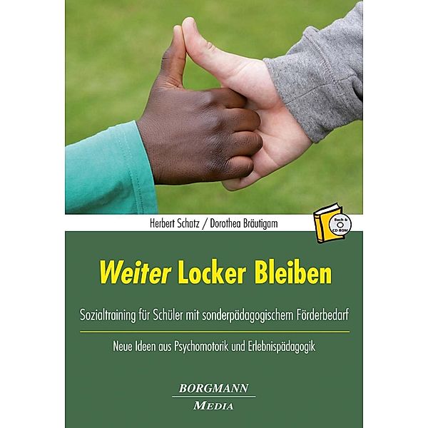 Weiter Locker Bleiben, m. CD-ROM, Herbert Schatz, Dorothea Bräutigam