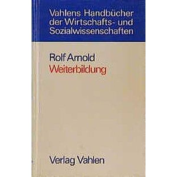 Weiterbildung, Rolf Arnold