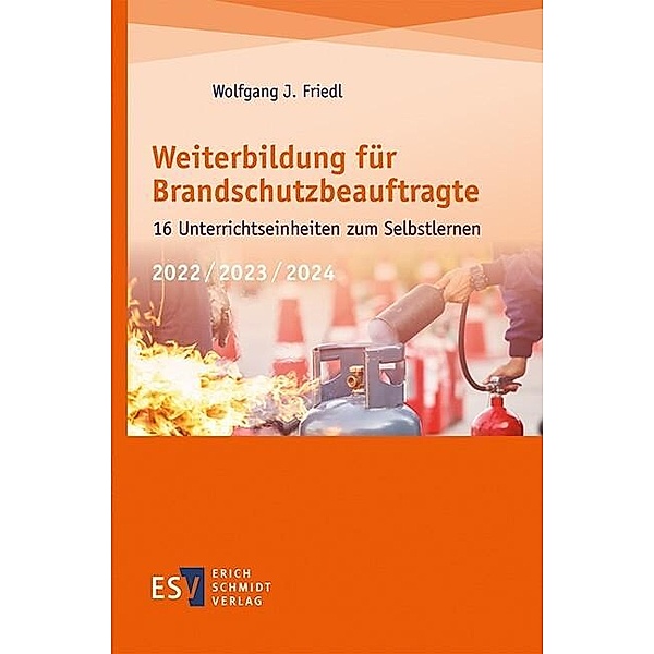 Weiterbildung für Brandschutzbeauftragte, Wolfgang J. Friedl