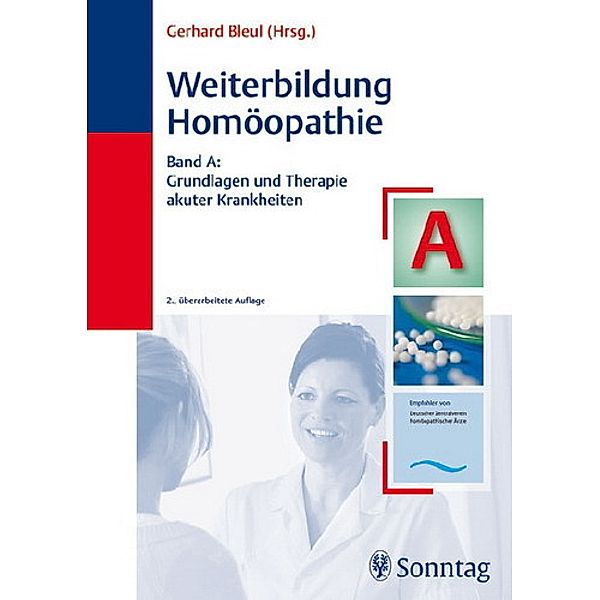 Weiterbildung Homöopathie / A / Grundlagen und Therapie akuter Krankheiten