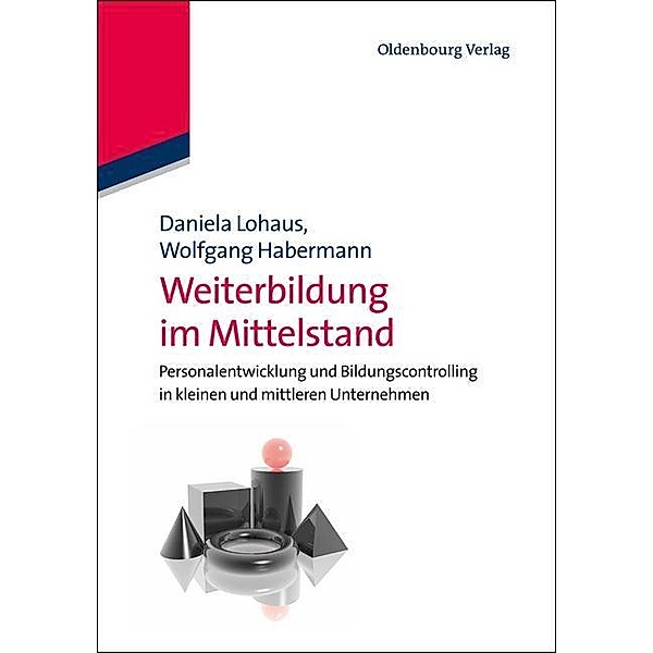 Weiterbildung im Mittelstand / Jahrbuch des Dokumentationsarchivs des österreichischen Widerstandes, Daniela Lohaus, Wolfgang Habermann